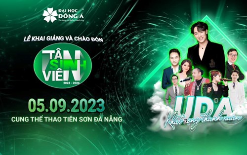Lễ khai giảng năm học chào đón tân Sinh viên 2023: Khát vọng thanh xuân Đại học Đông Á 