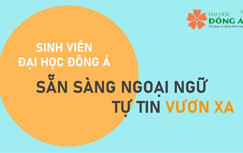 CHƯƠNG TRÌNH ĐÀO TẠO NGOẠI NGỮ ĐẠT NĂNG LỰC ĐẦU RA ÁP DỤNG CHO SINH VIÊN KHÓA 2022